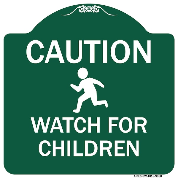 Signmission Caution Watch For Children Heavy-Gauge Aluminum Architectural Sign, 18" x 18", GW-1818-9860 A-DES-GW-1818-9860 - main